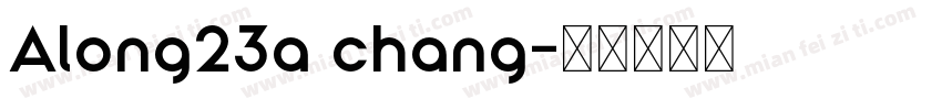 Along23a chang字体转换